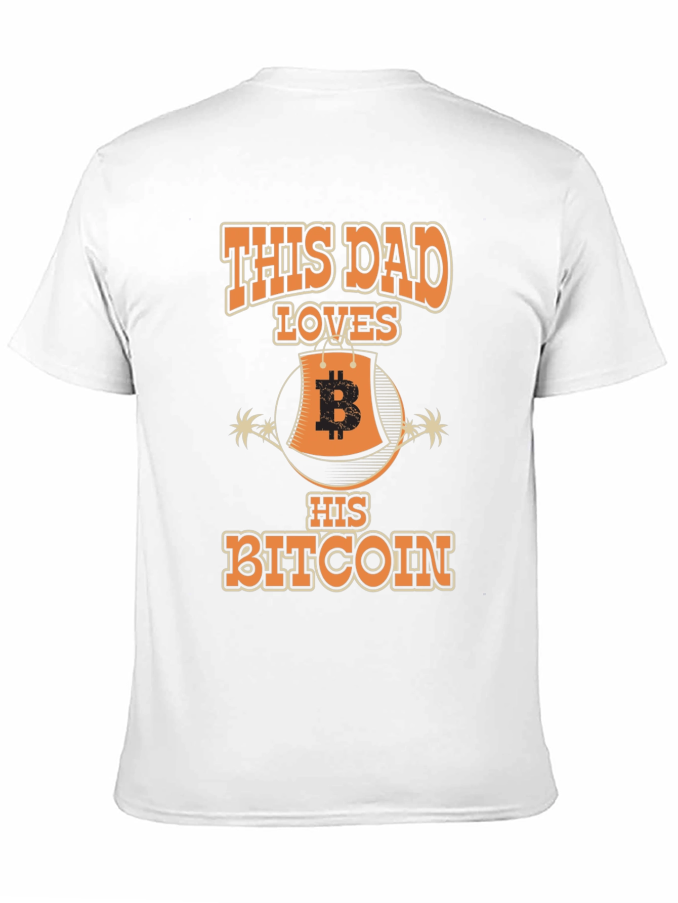 This Dad Loves His Bitcoin T-Shirt Cryptocurrency
