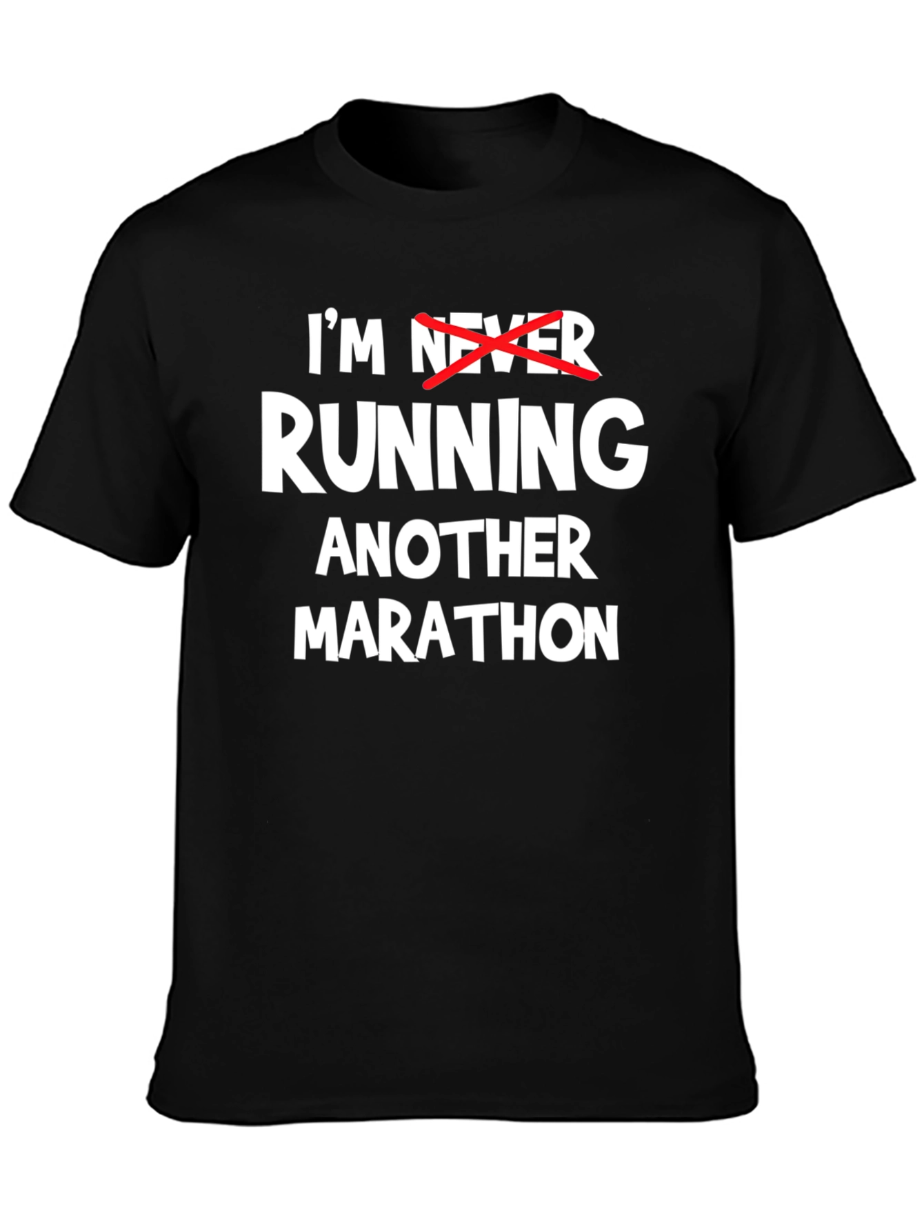Funny Marathon T-Shirt: Im Running Another