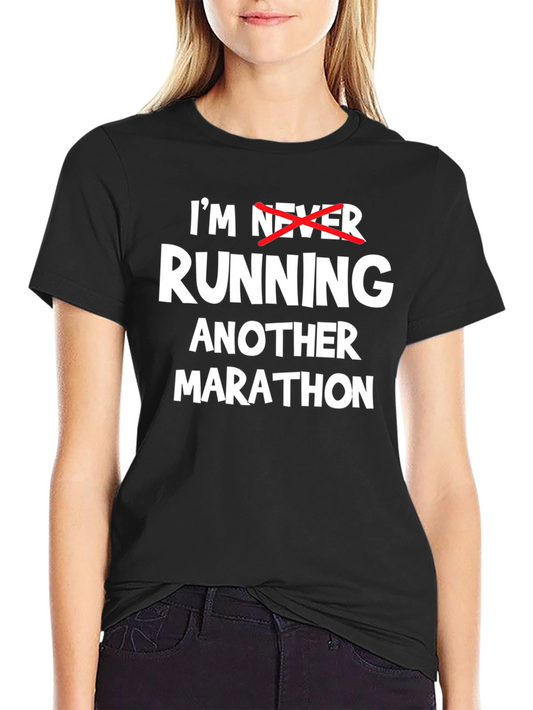 Funny Marathon T-Shirt: Im Running Another