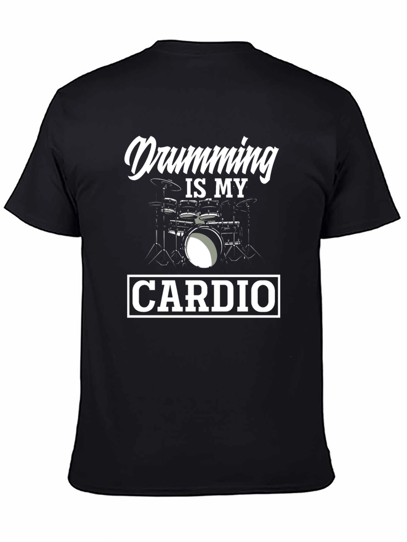 Drumming is My Cardio Graphic T-Shirt