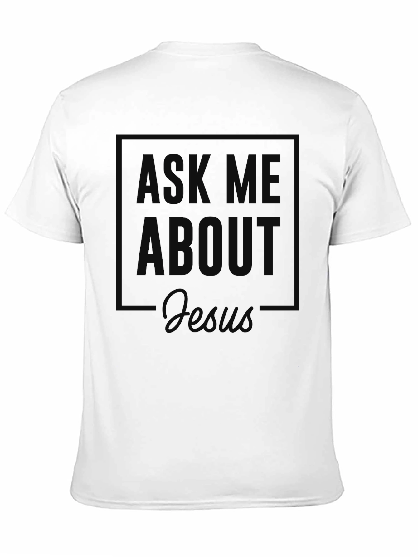 Ask Me About Jesus Black T-Shirt Christian Apparel
