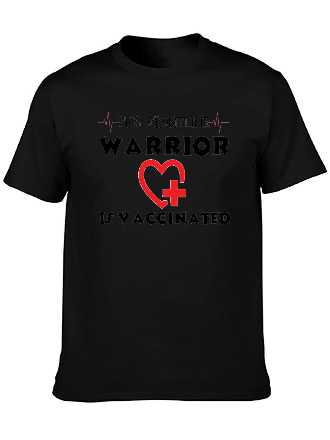 Frontline Warrior Vaccinated T-Shirt