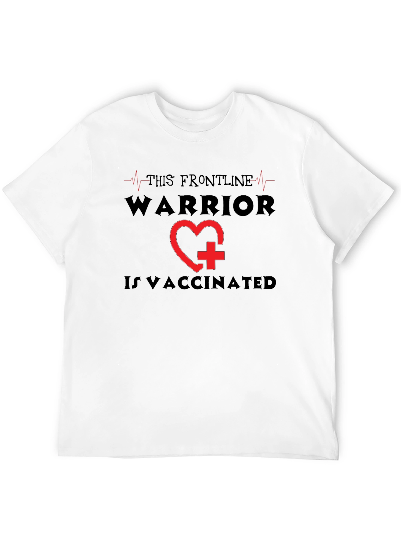 Frontline Warrior Vaccinated T-Shirt