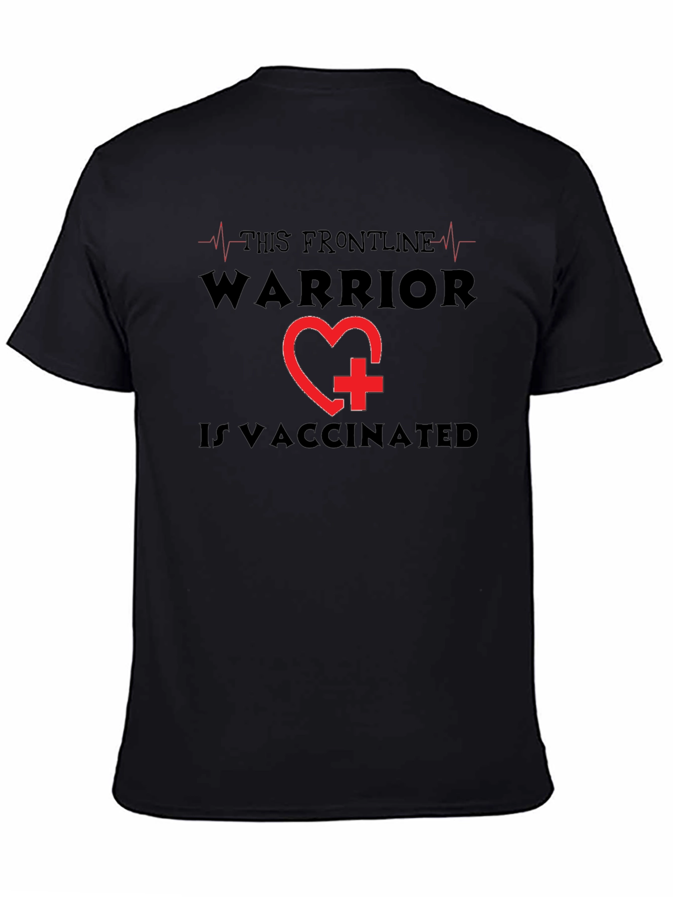 Frontline Warrior Vaccinated T-Shirt