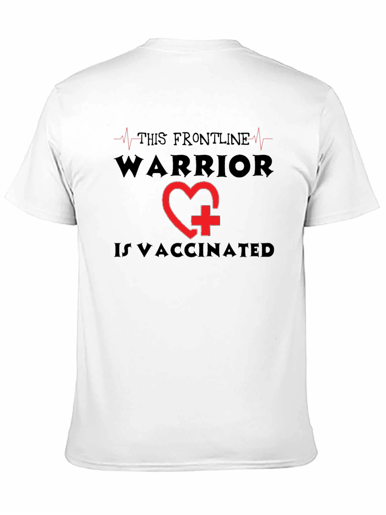 Frontline Warrior Vaccinated T-Shirt