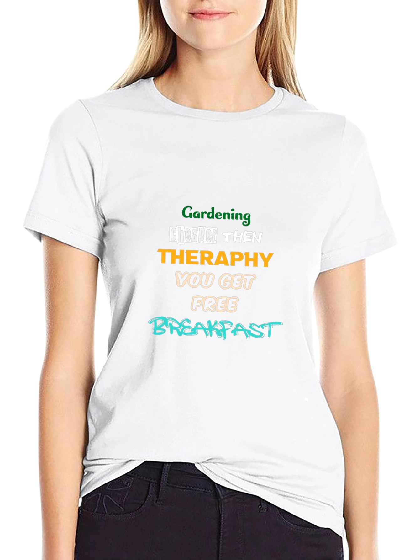 Gardening Therapy T-Shirt: Free Breakfast!
