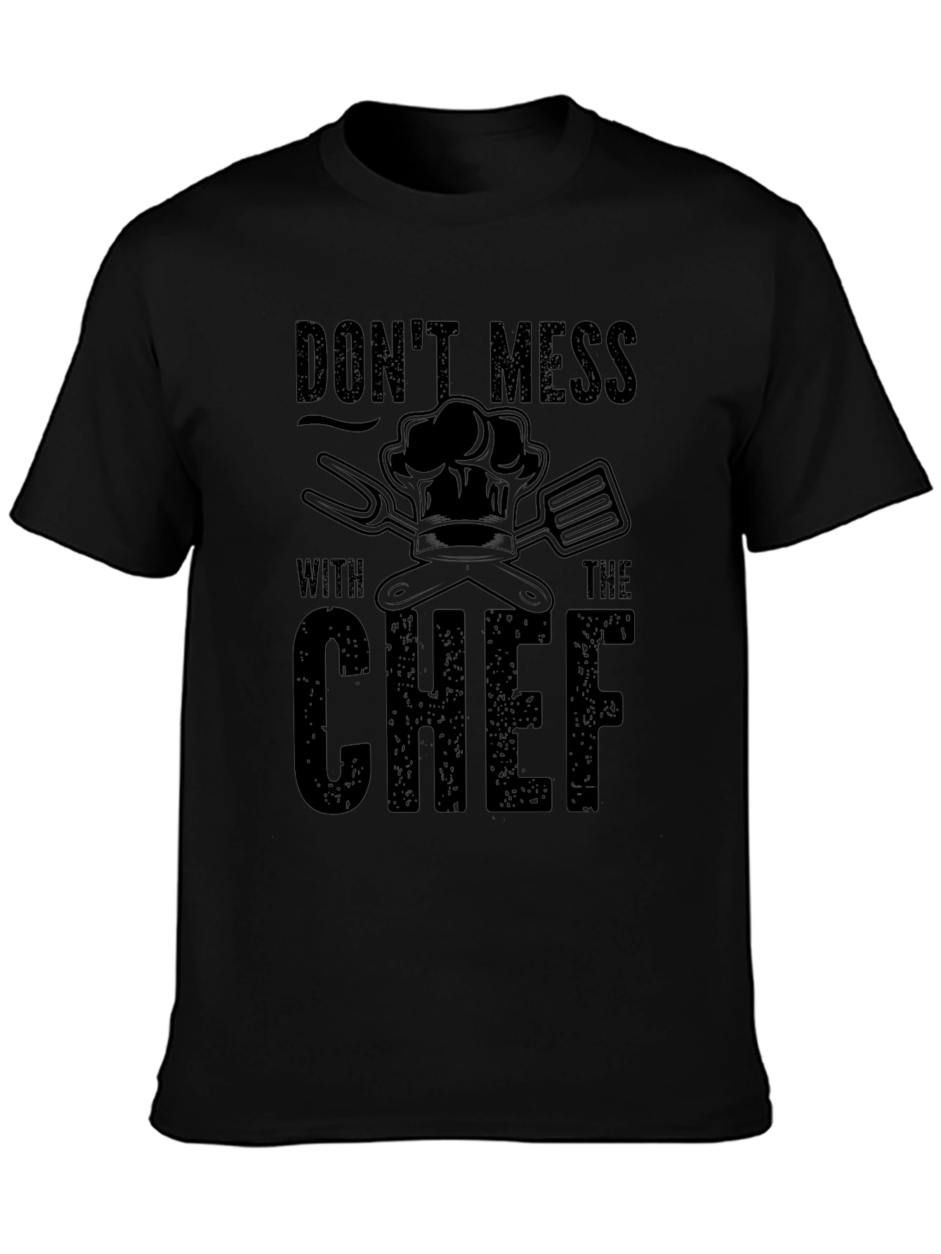 Dont Mess with The Chef Black T-Shirt
