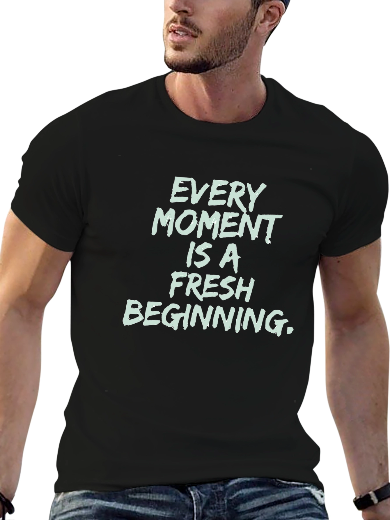 Inspirational Black T-Shirt - Every Moment Is Fresh
