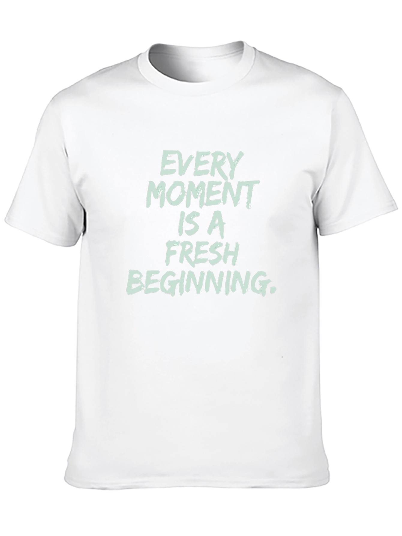 Inspirational Black T-Shirt - Every Moment Is Fresh