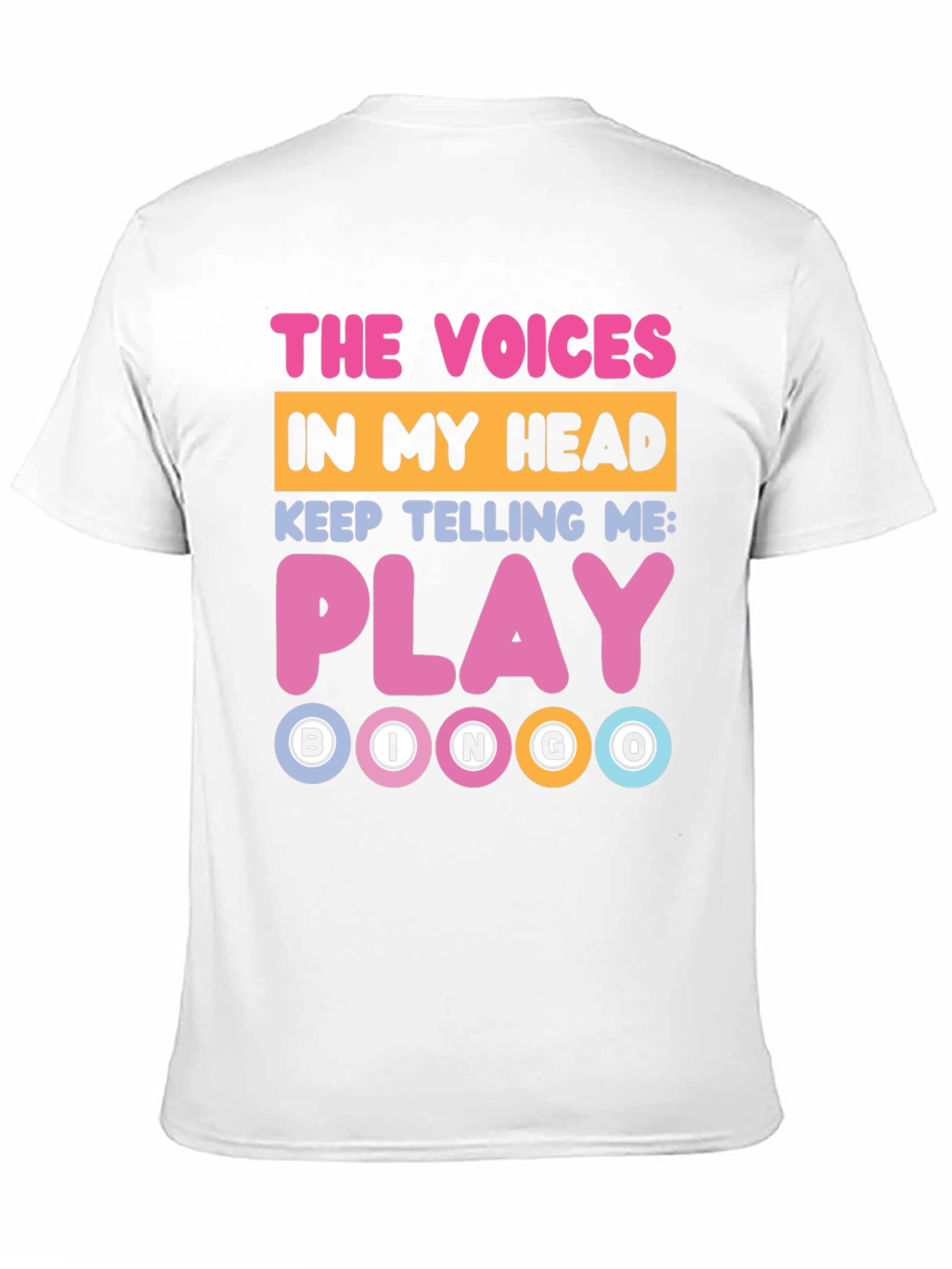 Funny Bingo T-Shirt: The Voices Say Play!
