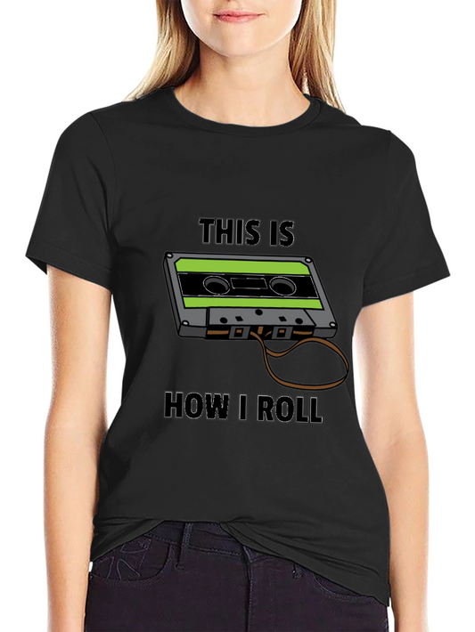 Retro Cassette Tape T-Shirt - This Is How I Roll