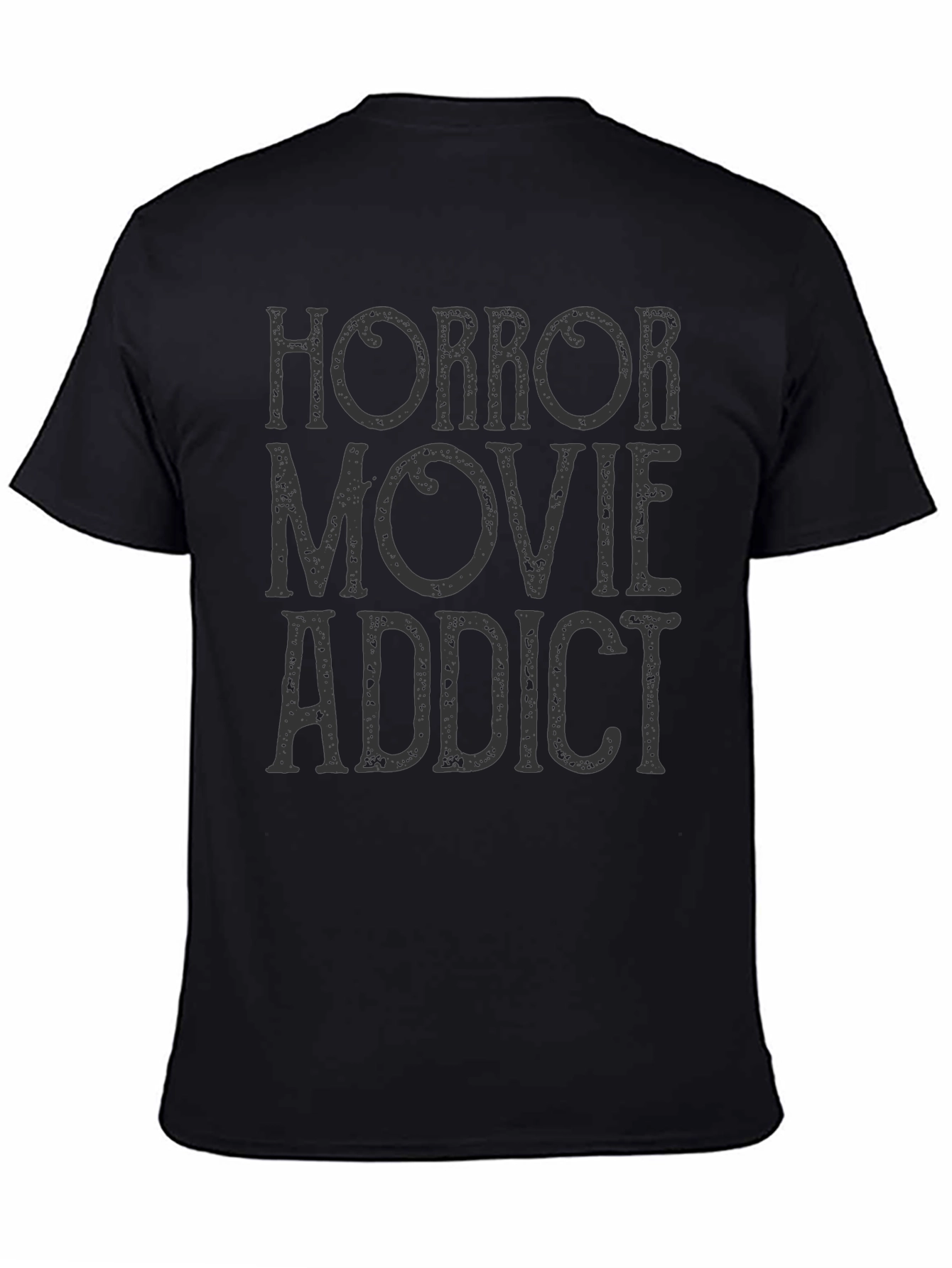 Horror Movie Addict T-Shirt