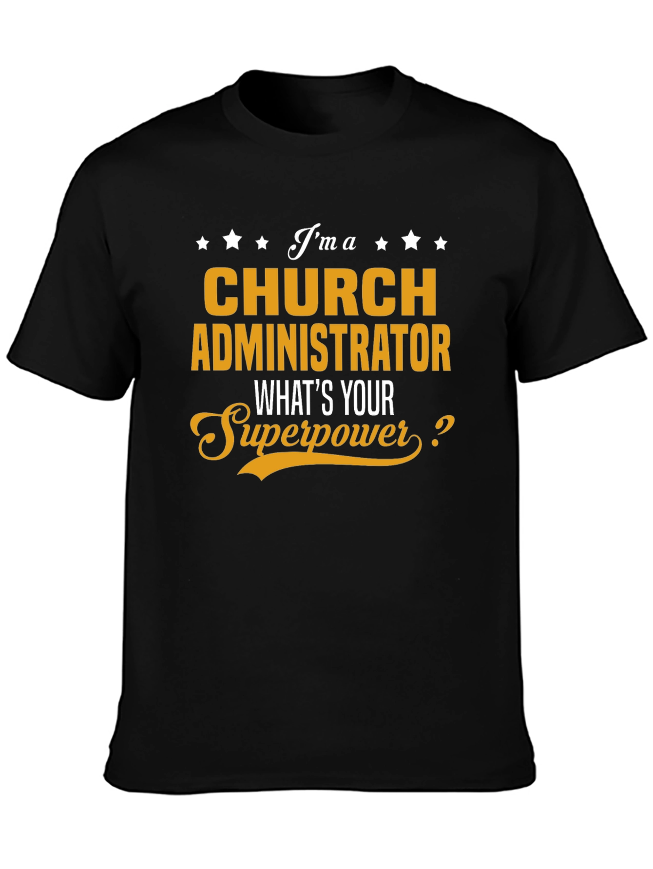 Church Administrator Superpower T-Shirt