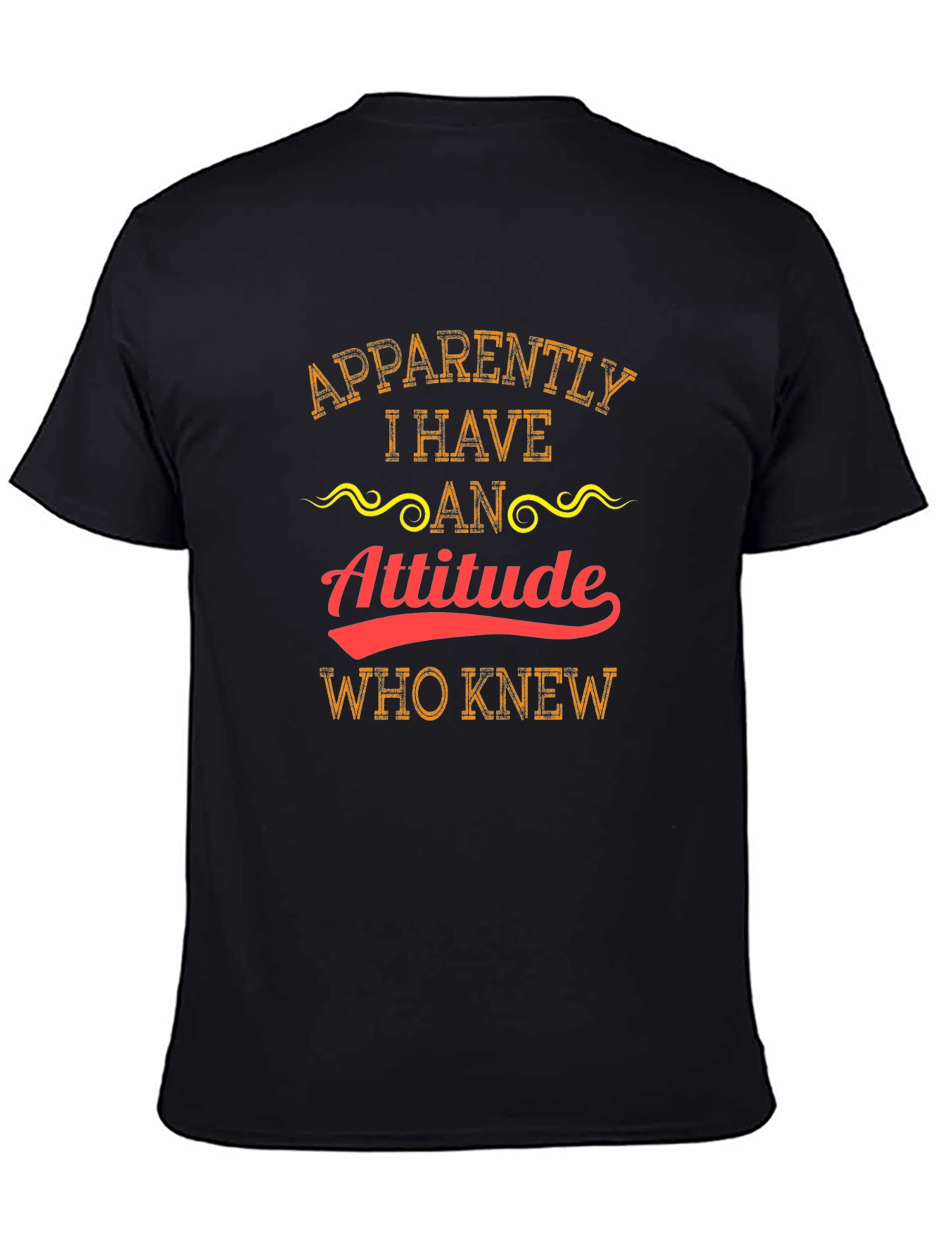 Attitude T-Shirt - Funny Graphic Tee