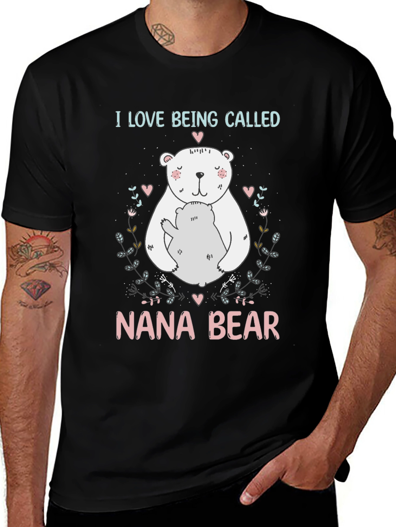 Nana Bear T-Shirt: I Love Being Called Nana Bear