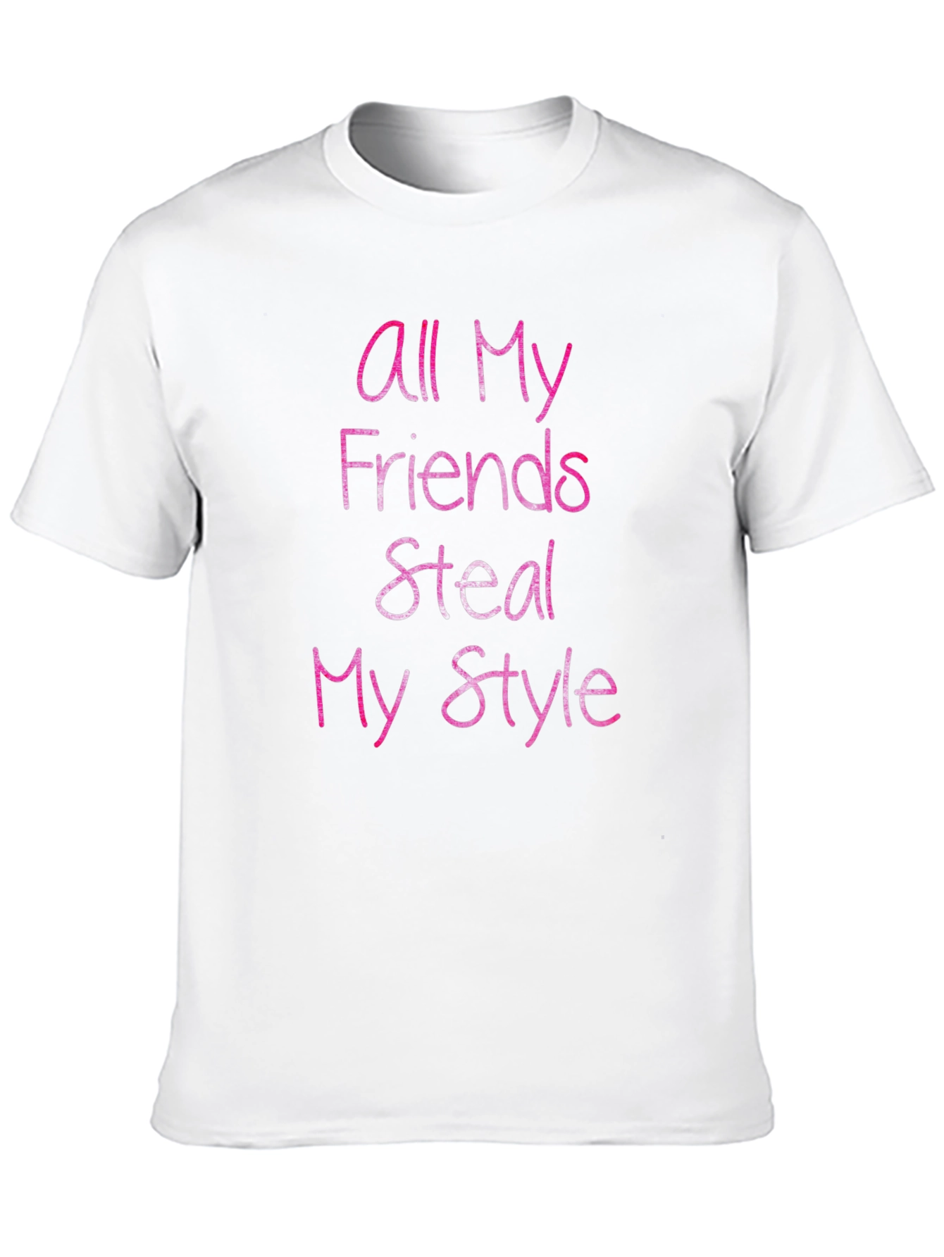 All My Friends Steal My Style Graphic Tee