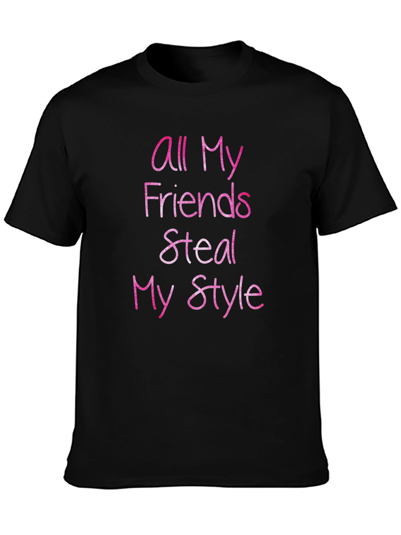 All My Friends Steal My Style Graphic Tee
