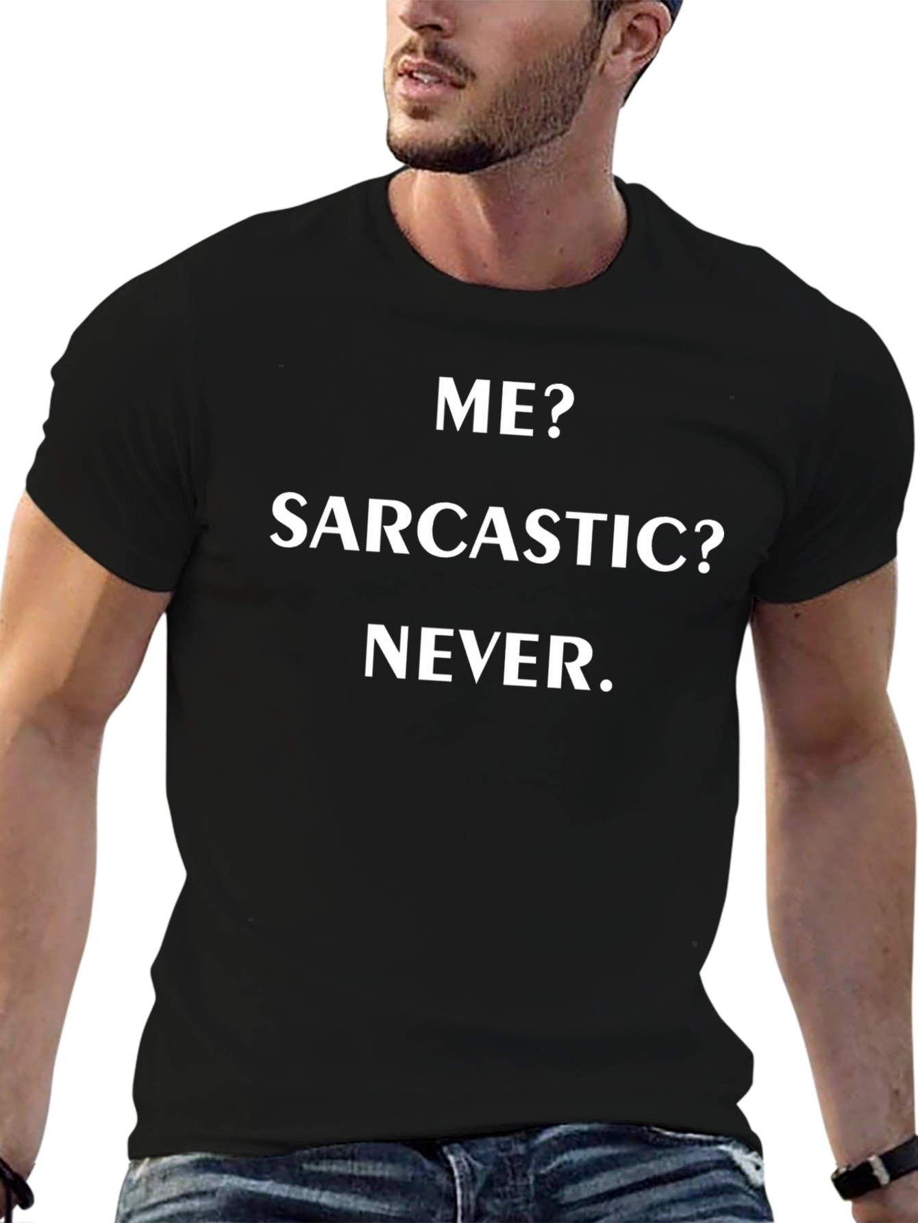 Sarcastic Never Funny T-Shirt