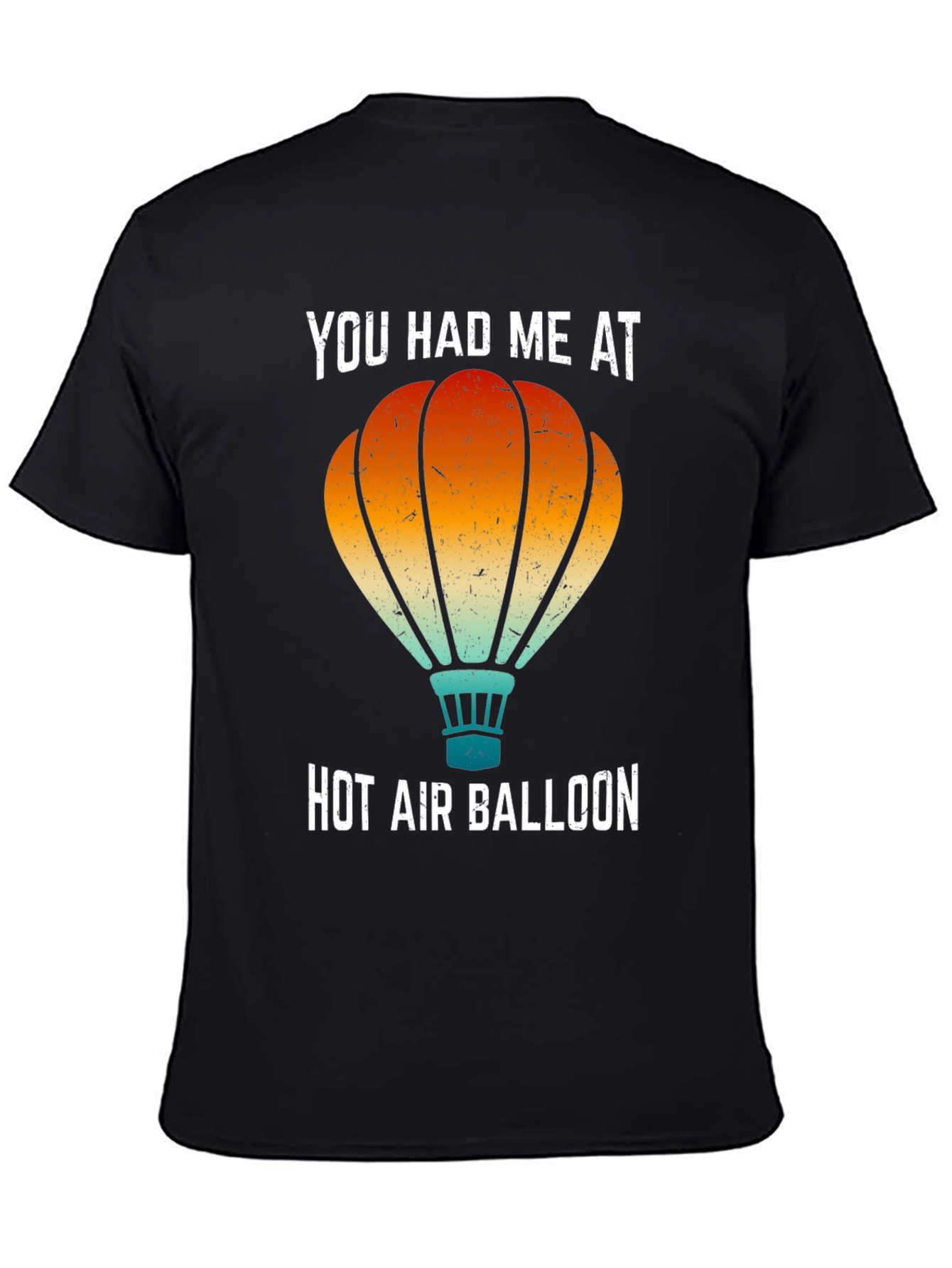 You Had Me At Hot Air Balloon Graphic Tee
