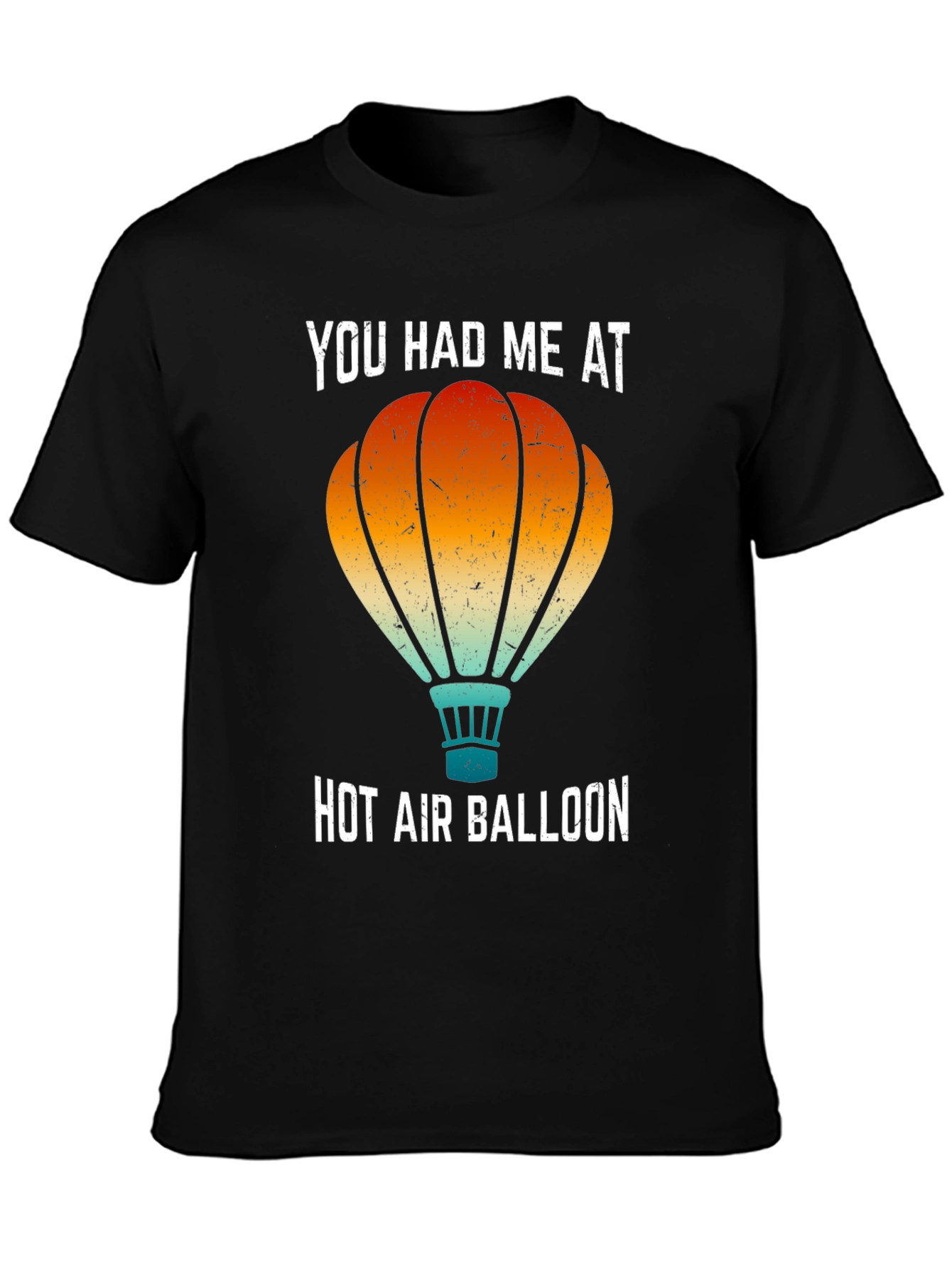 You Had Me At Hot Air Balloon Graphic Tee