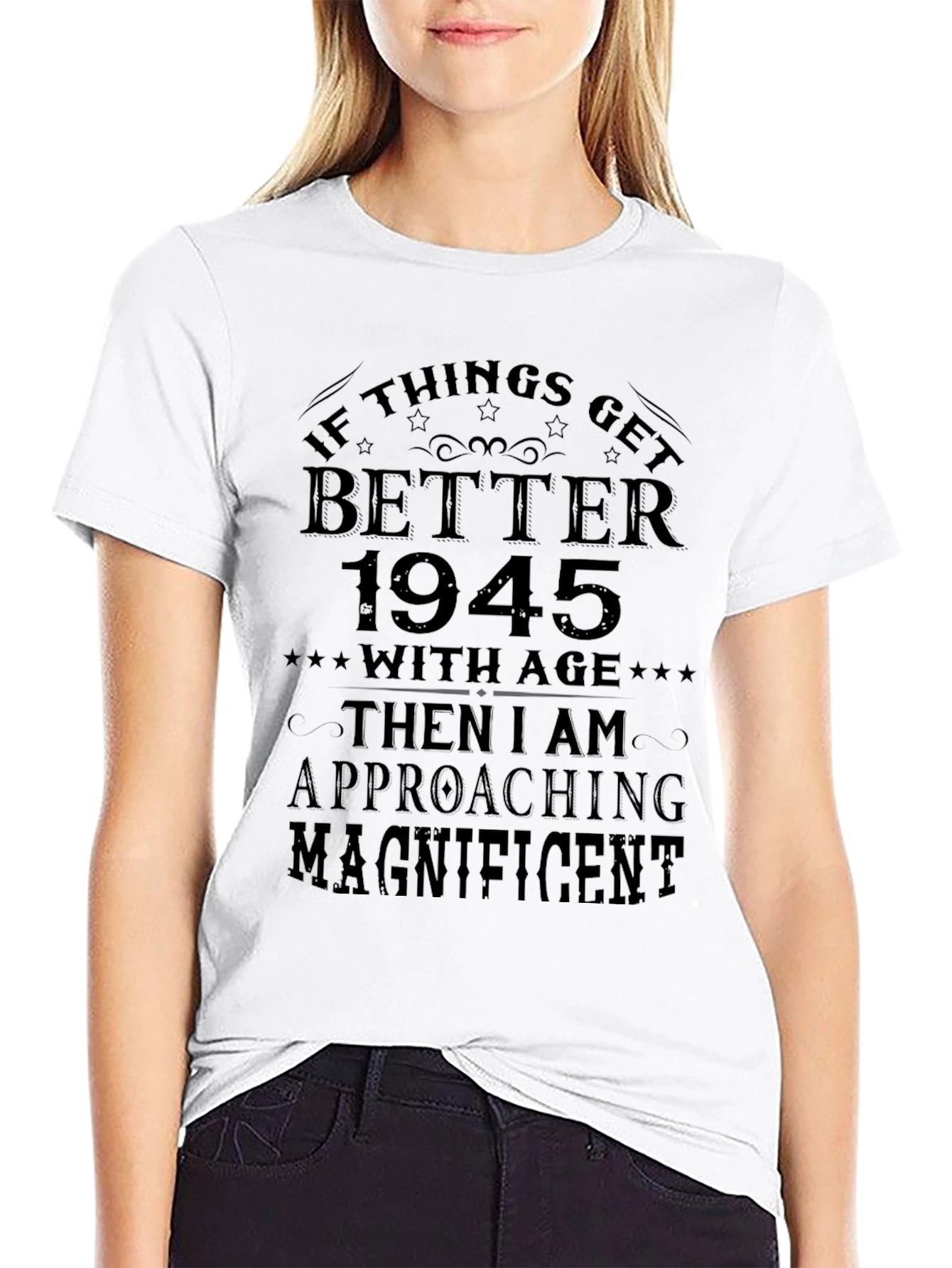 If Things Get Better 1945 T-Shirt