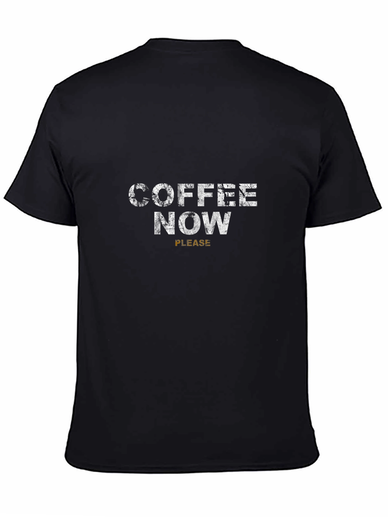 Coffee Now Please T-Shirt