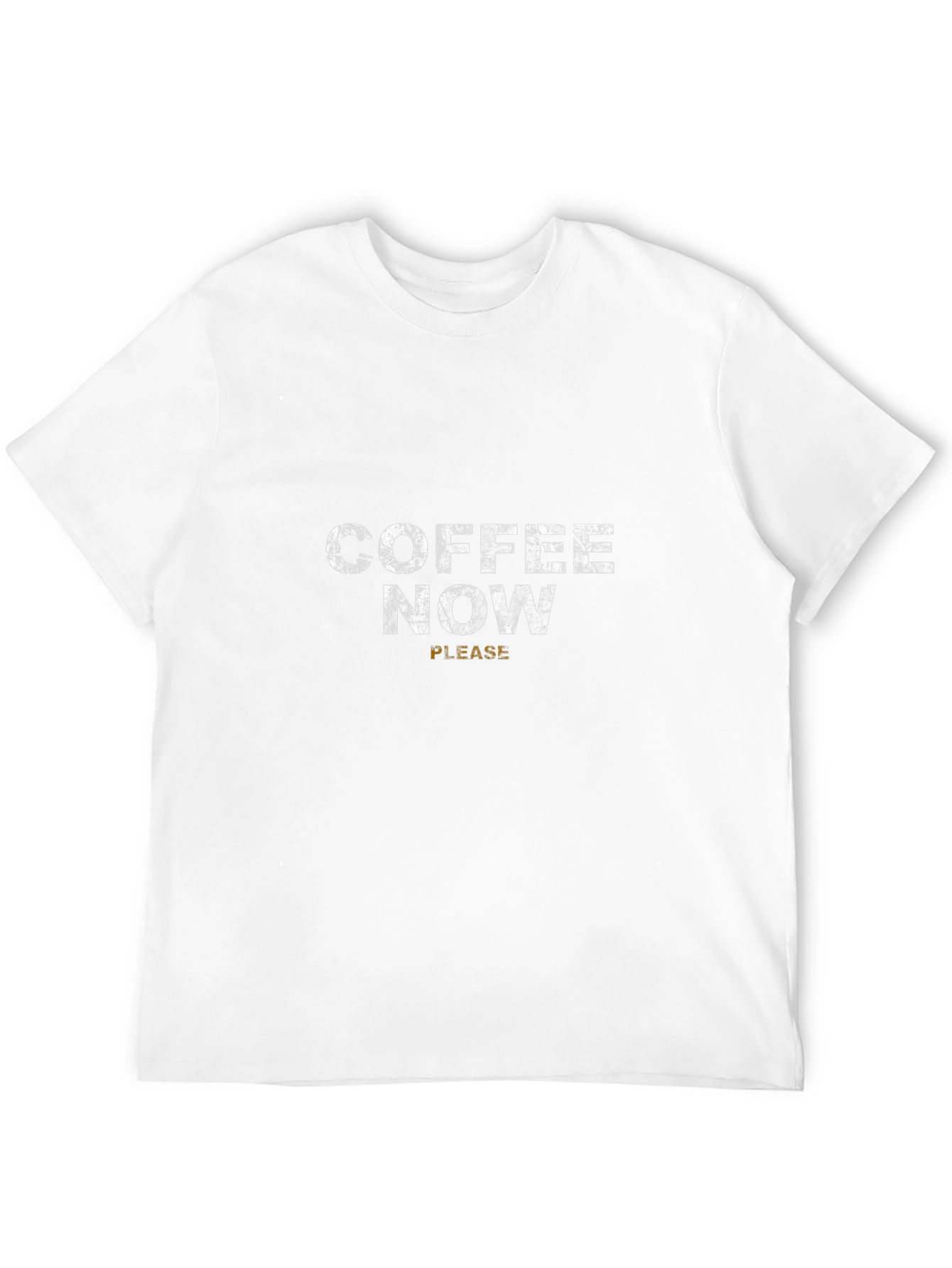 Coffee Now Please T-Shirt