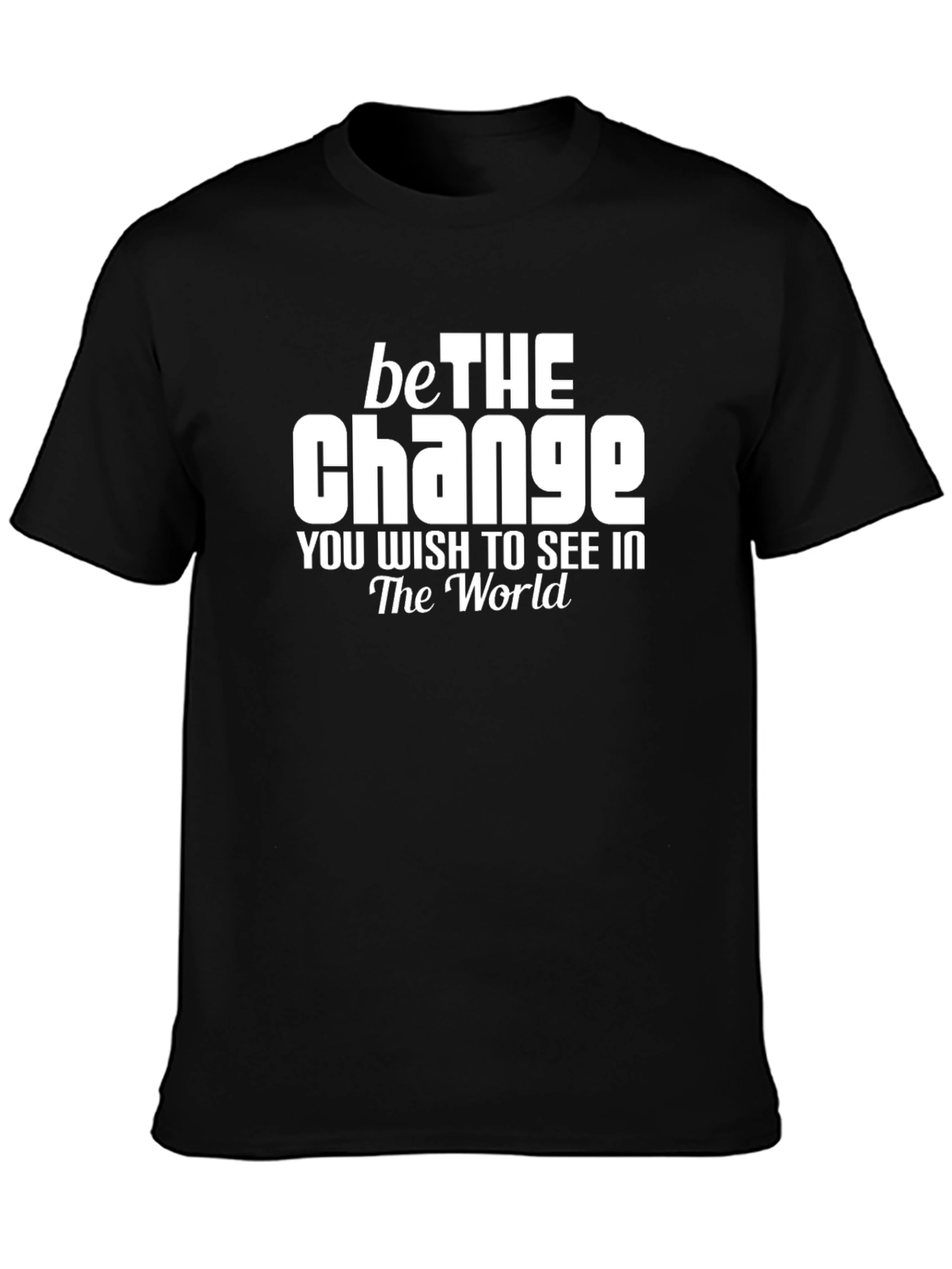 Be the Change Graphic Tee - Inspiring Quote Shirt