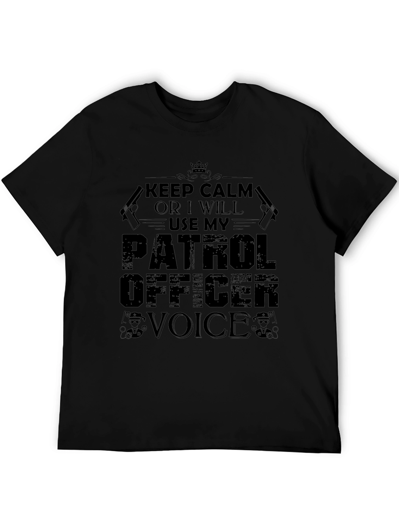 Keep Calm Patrol Officer Black Graphic T-Shirt