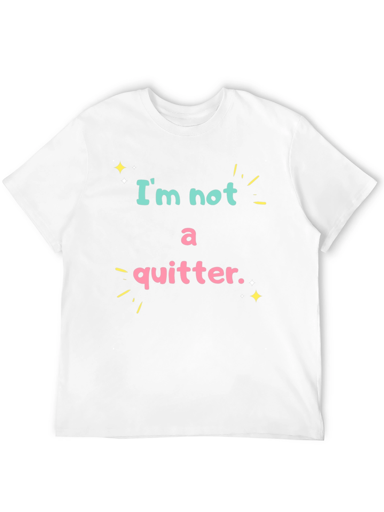 Im Not A Quitter Black Graphic T-Shirt