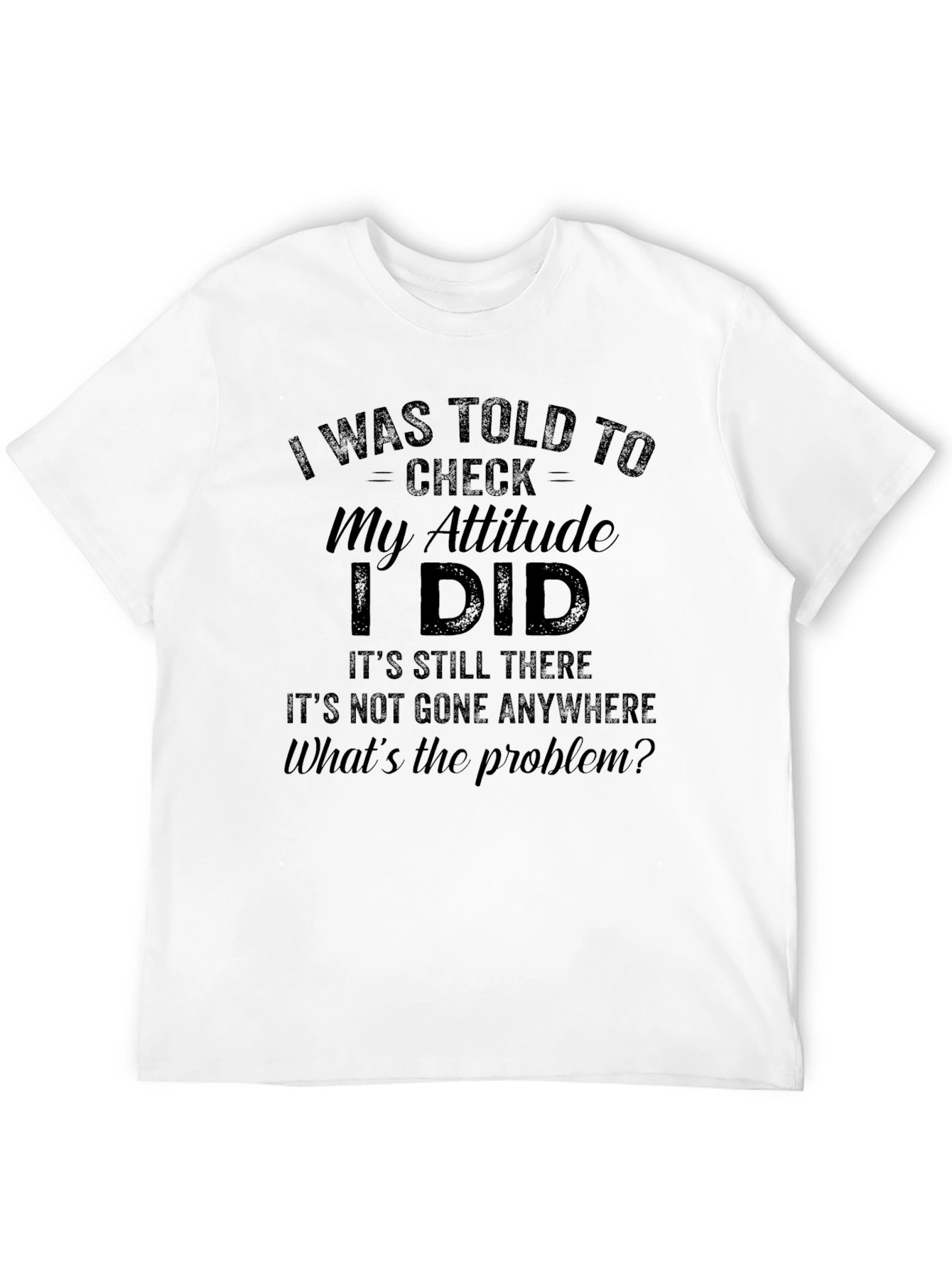 Funny Attitude Check T-Shirt