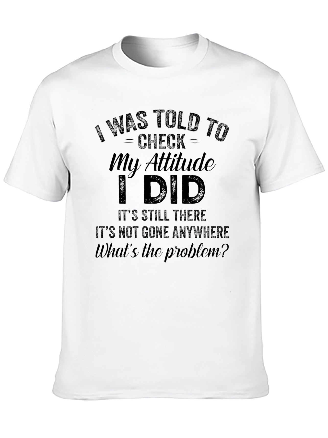 Funny Attitude Check T-Shirt