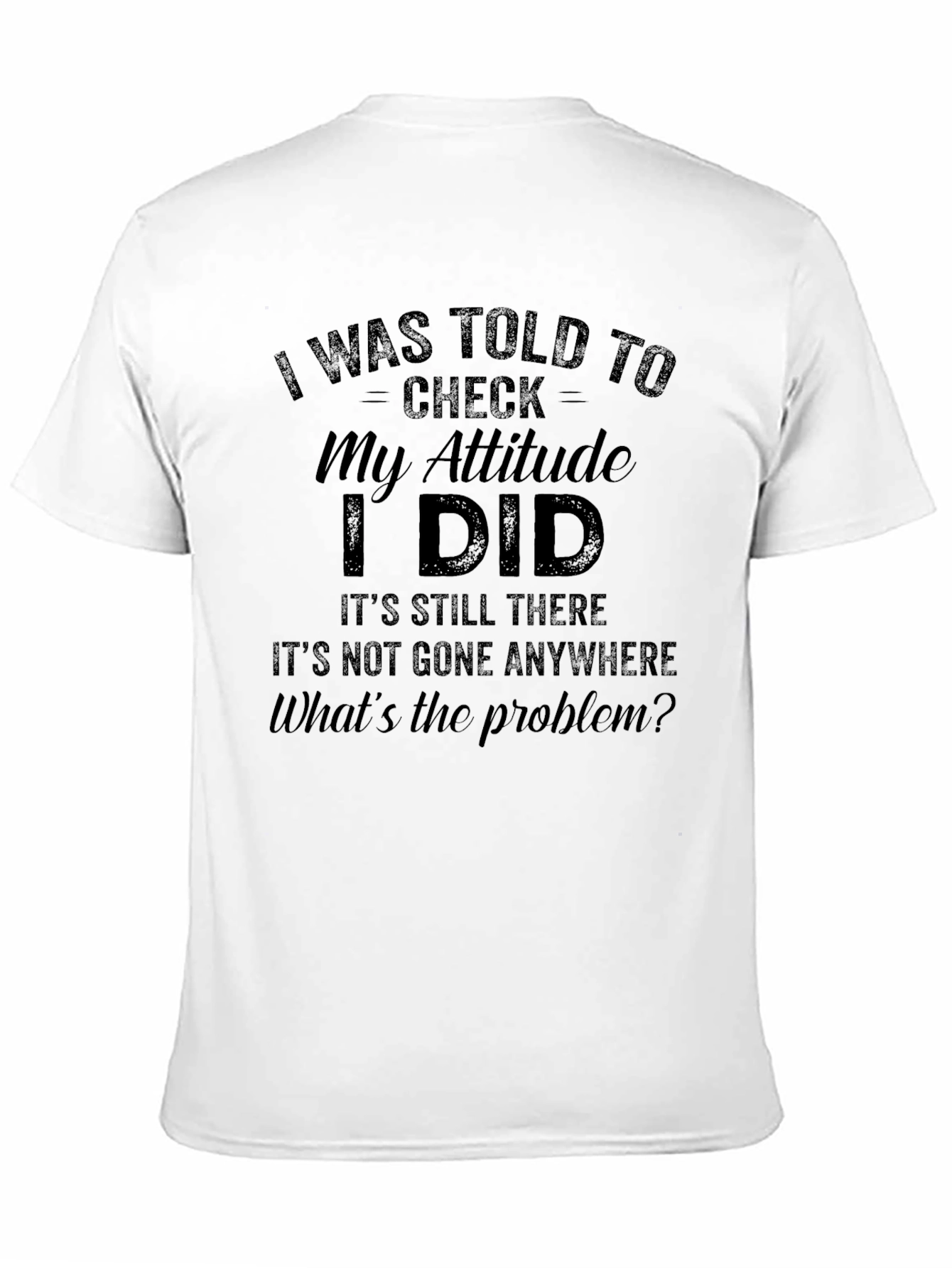 Funny Attitude Check T-Shirt