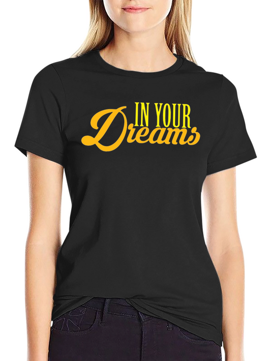 In Your Dreams Black T-Shirt - Trendy Graphic Tee