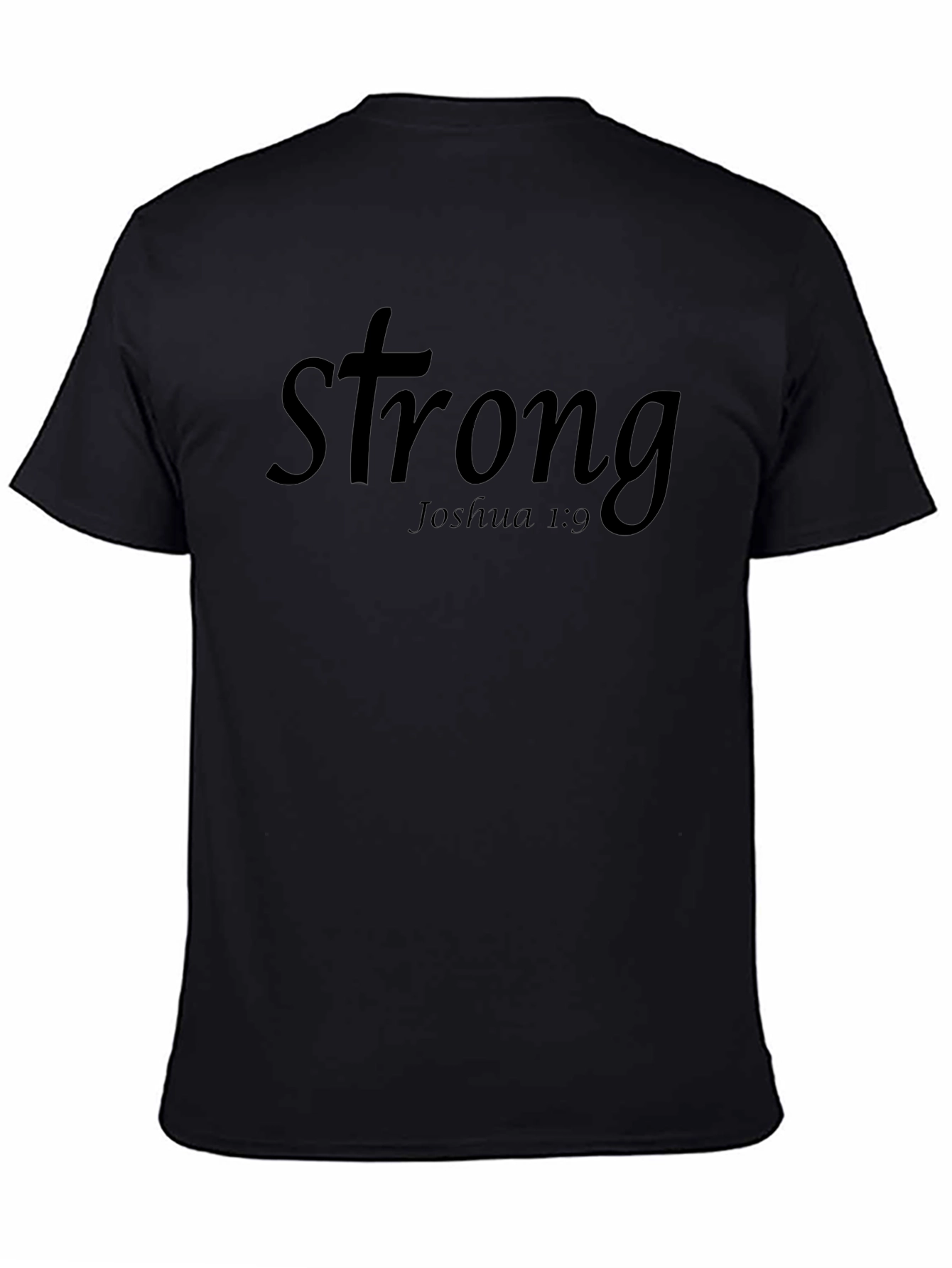 Strong Joshua 1:9 T-Shirt - Christian Inspired Design