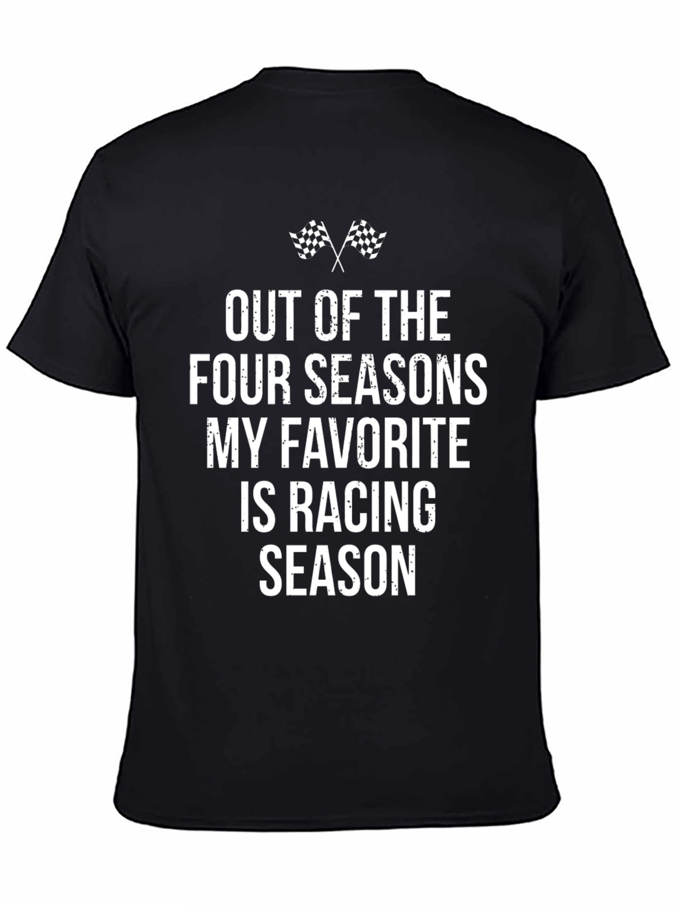 Racing Season T-Shirt: Four Seasons Favorite Tee
