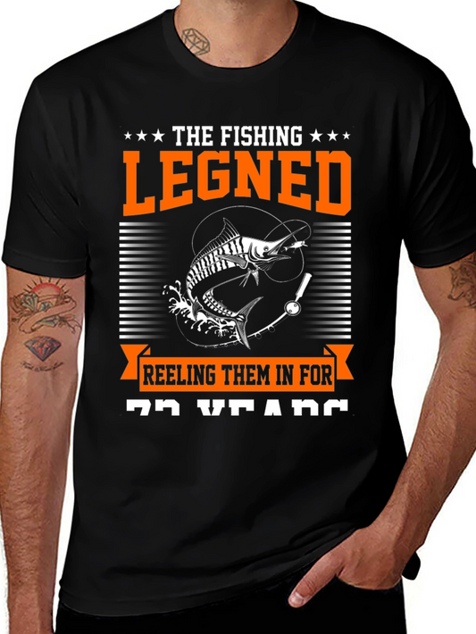 Fishing Legend T-Shirt - Reeling Them In For Years