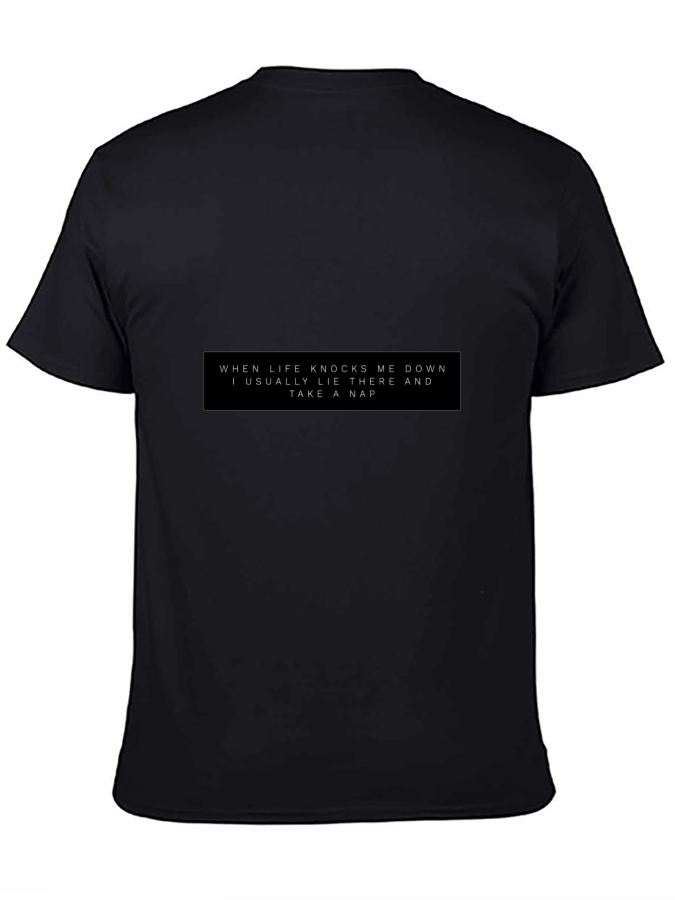 Life Knocks Me Down Nap T-Shirt