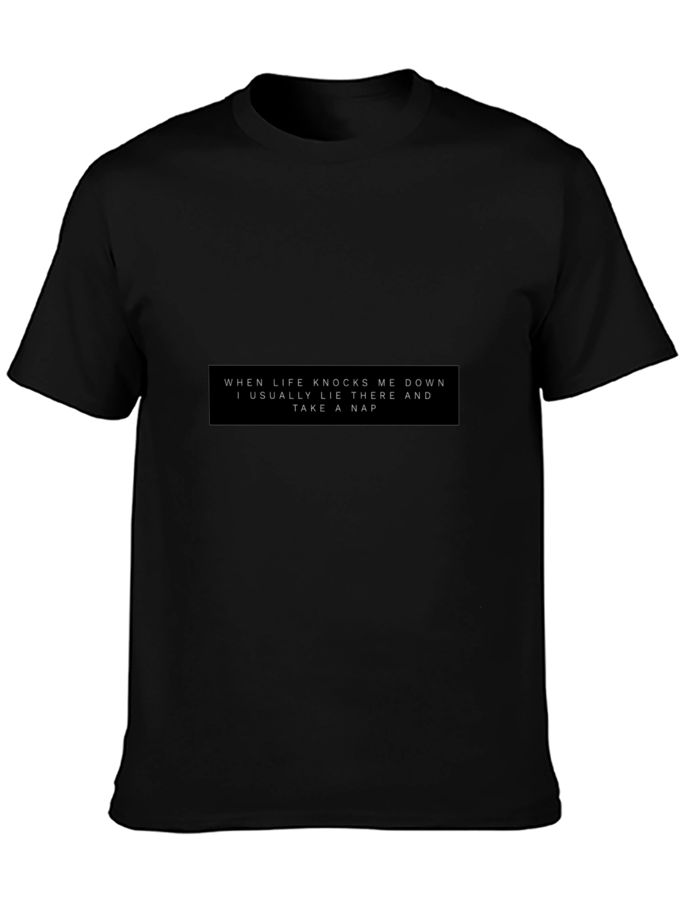 Life Knocks Me Down Nap T-Shirt