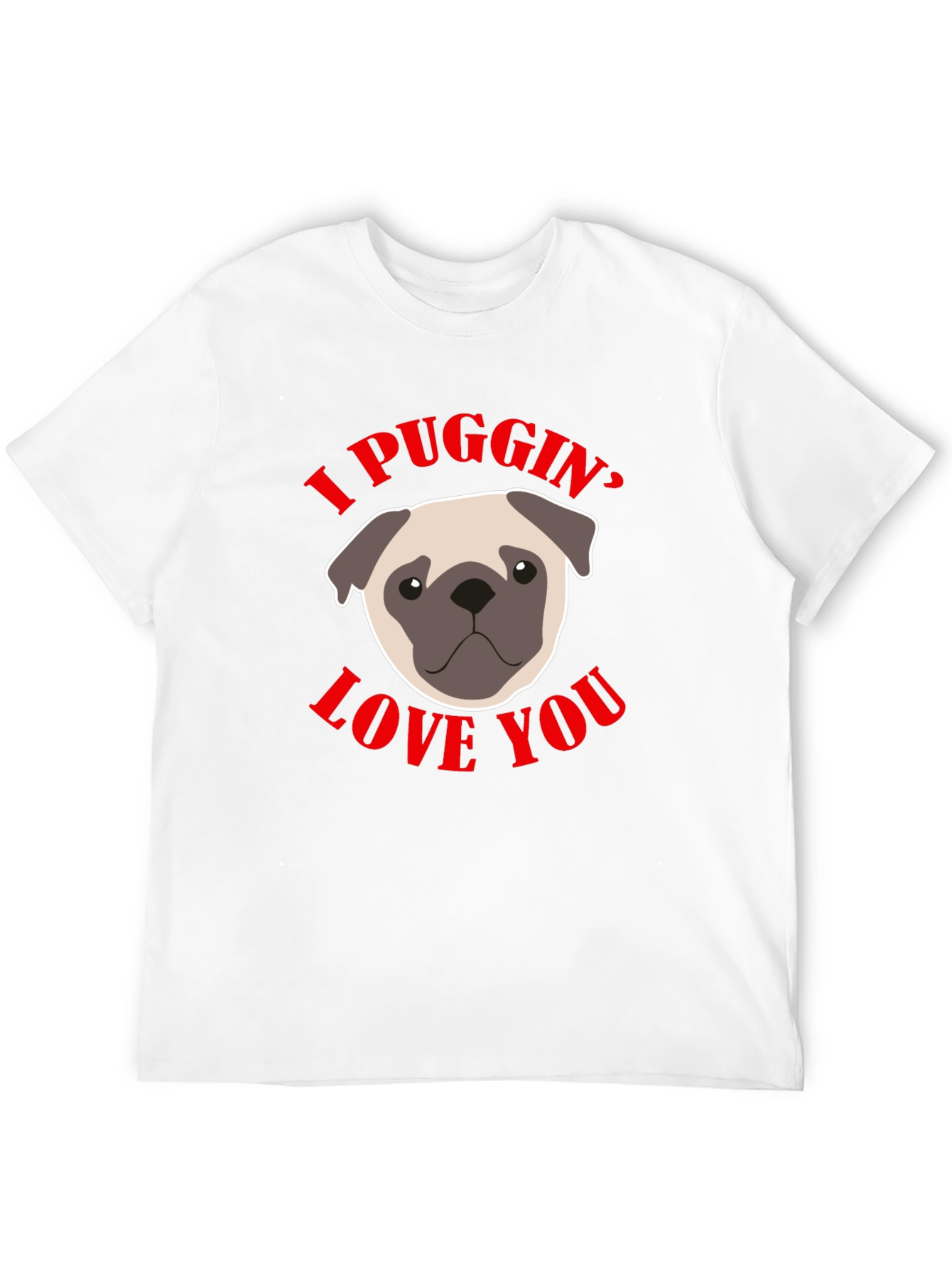 I Puggin Love You Black Graphic T-Shirt