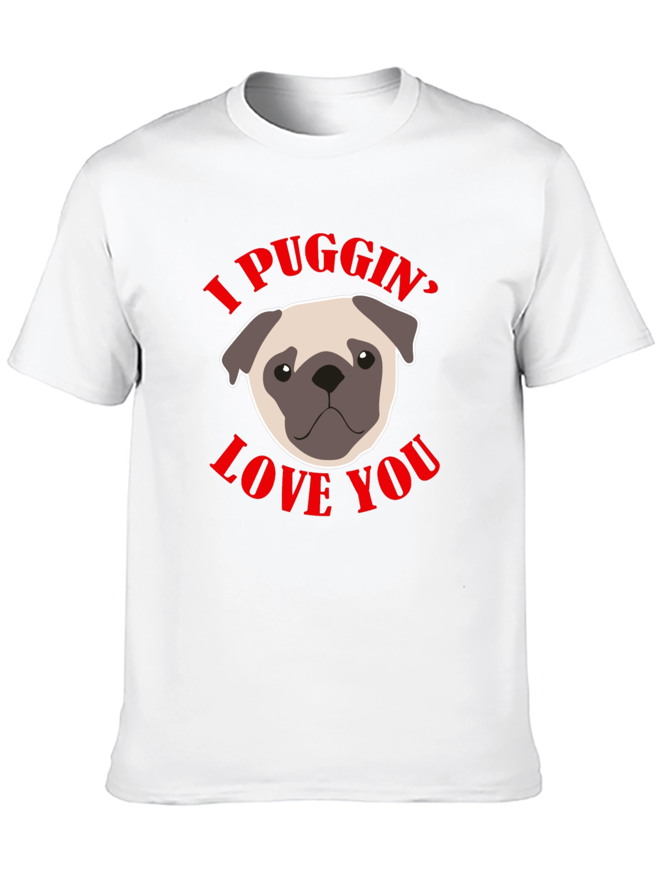 I Puggin Love You Black Graphic T-Shirt