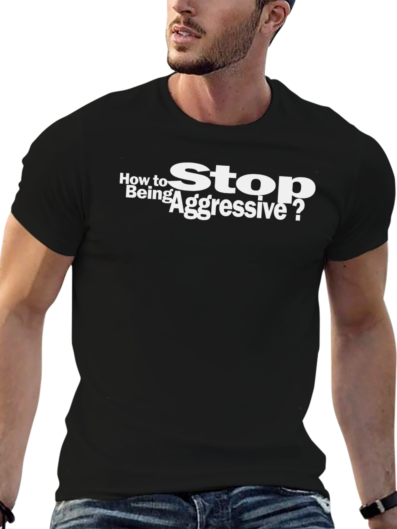 How to Stop Being Aggressive? T-Shirt