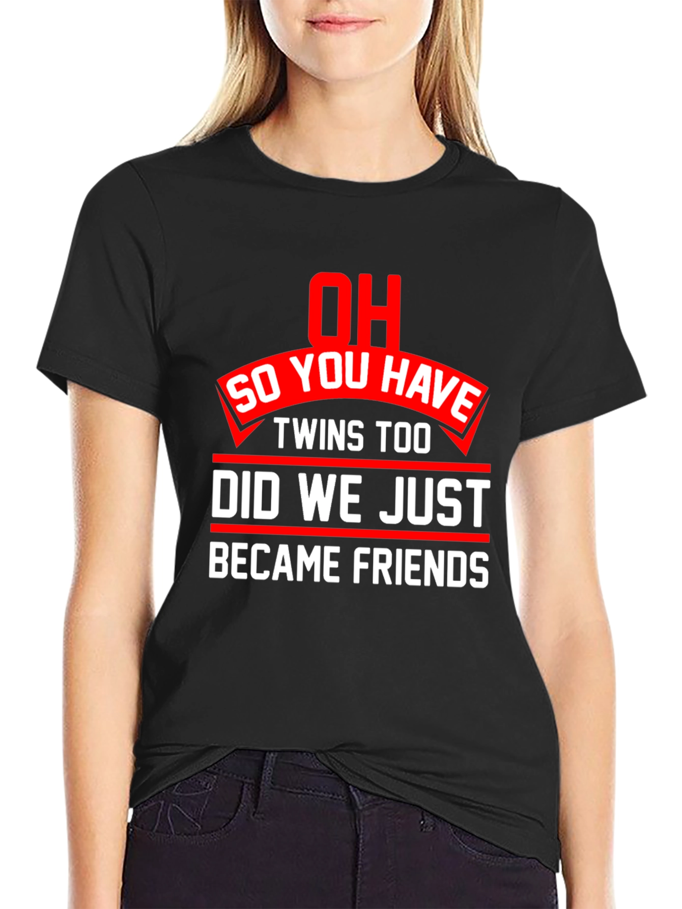 Twins Too? Funny Graphic T-Shirt