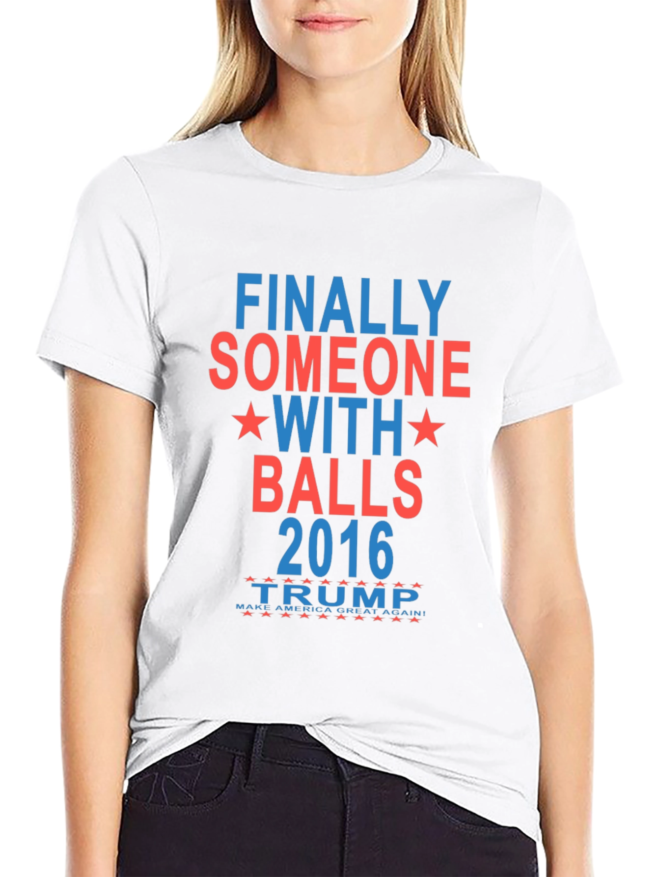 Finally Someone With Balls 2016 Trump T-Shirt