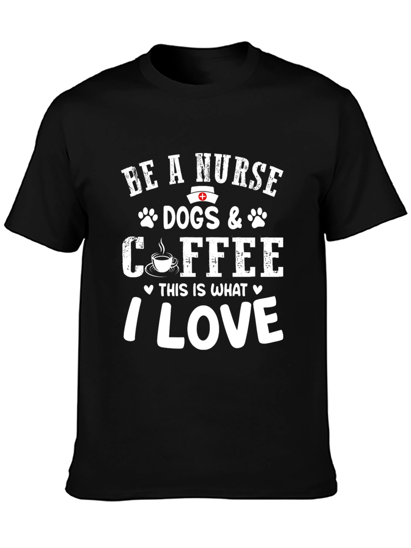 Nurse Dogs & Coffee T-Shirt - I Love Design