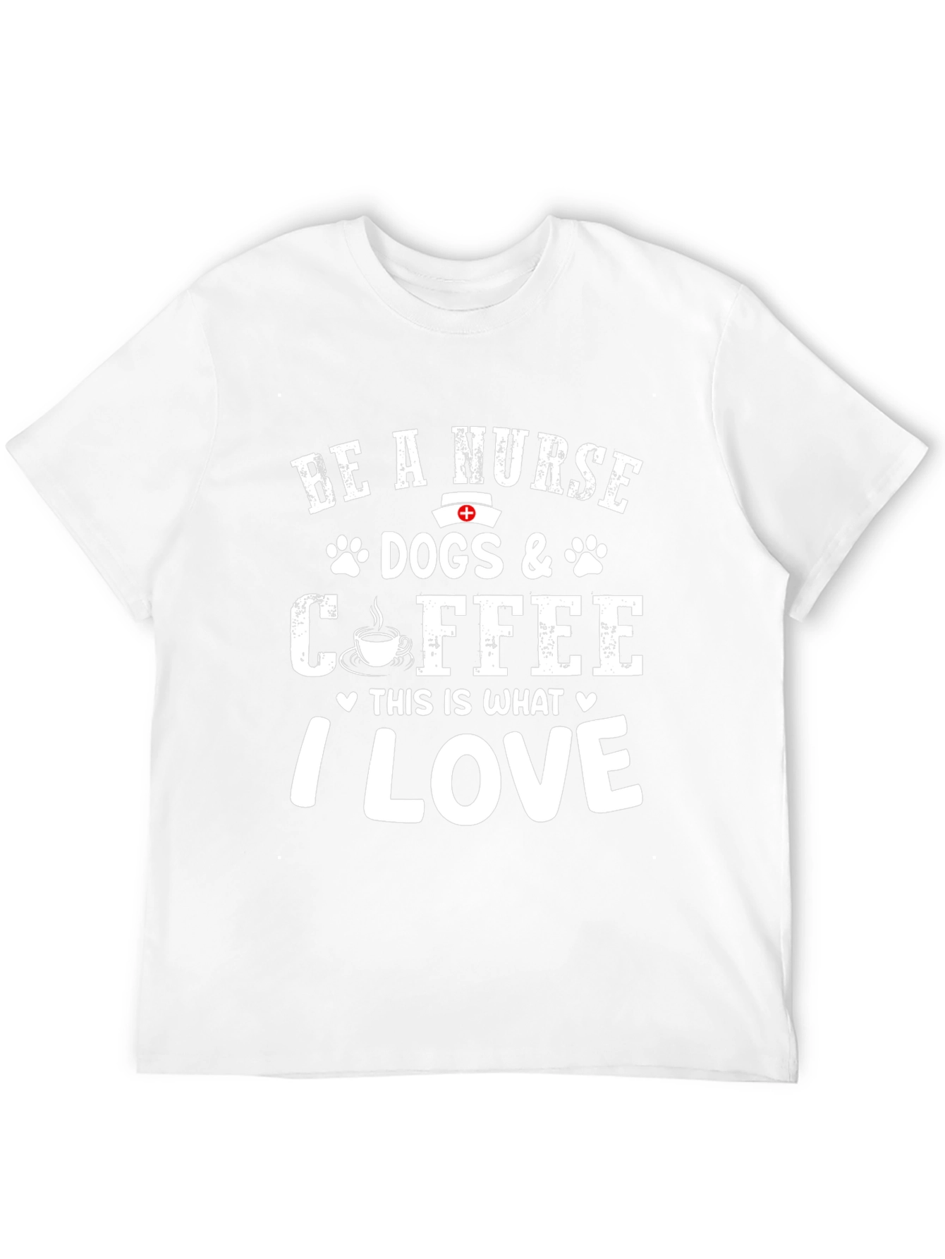 Nurse Dogs & Coffee T-Shirt - I Love Design