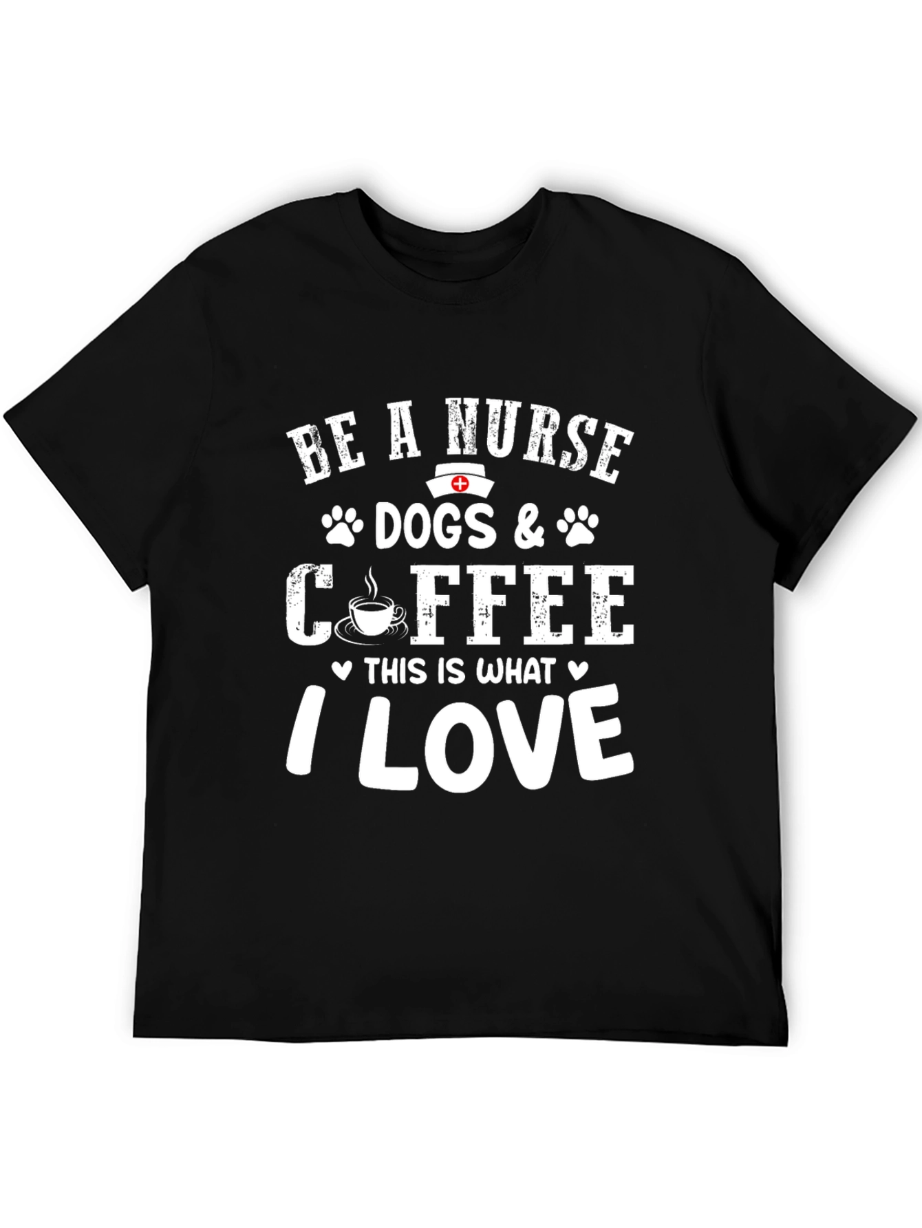 Nurse Dogs & Coffee T-Shirt - I Love Design