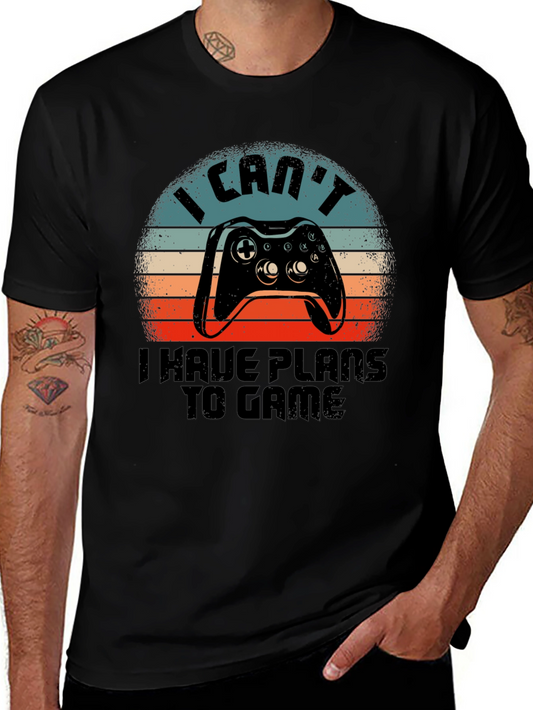 Gamer T-Shirt: I Cant I Have Plans to Game Tee
