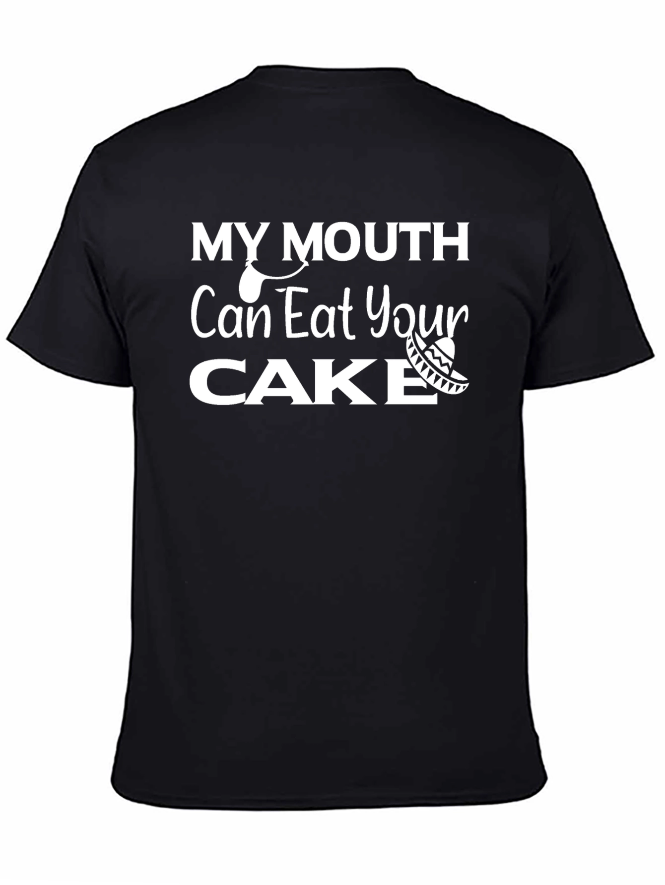 My Mouth Can Eat Your Cake Funny Graphic Tee