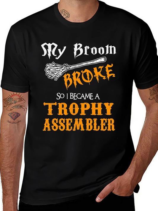 My Broom Broke Trophy Assembler Graphic Tee
